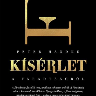 Kísérlet A Fáradtságról