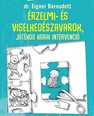 Érzelmi- És Viselkedészavarok, Pszichopedagógia - Játékterápia 2.