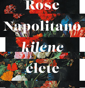 Rose Napolitano Kilenc Élete