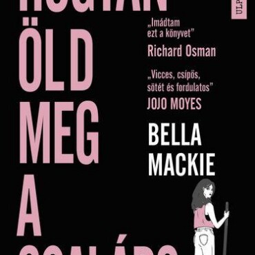 Hogyan Öld Meg A Családod