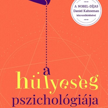 A Hülyeség Pszichológiája