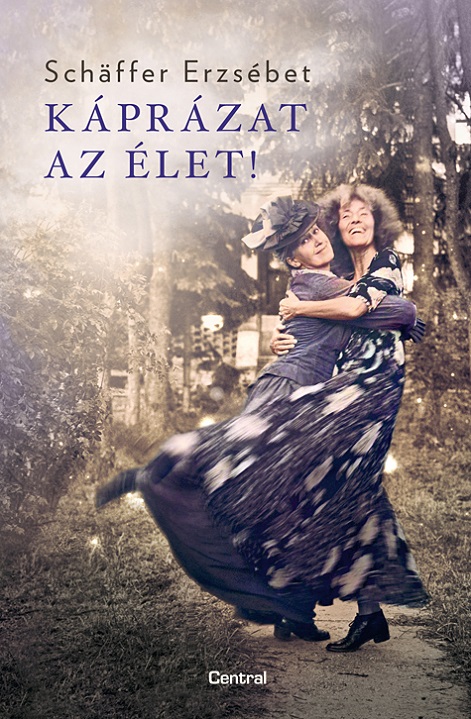 Káprázat Az Élet - Fűzött