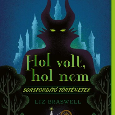 Disney - Sorsfordító Történetek - Hol Volt, Hol Nem