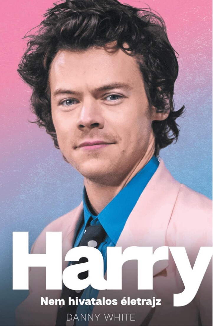 Harry - Nem Hivatalos Életrajz
