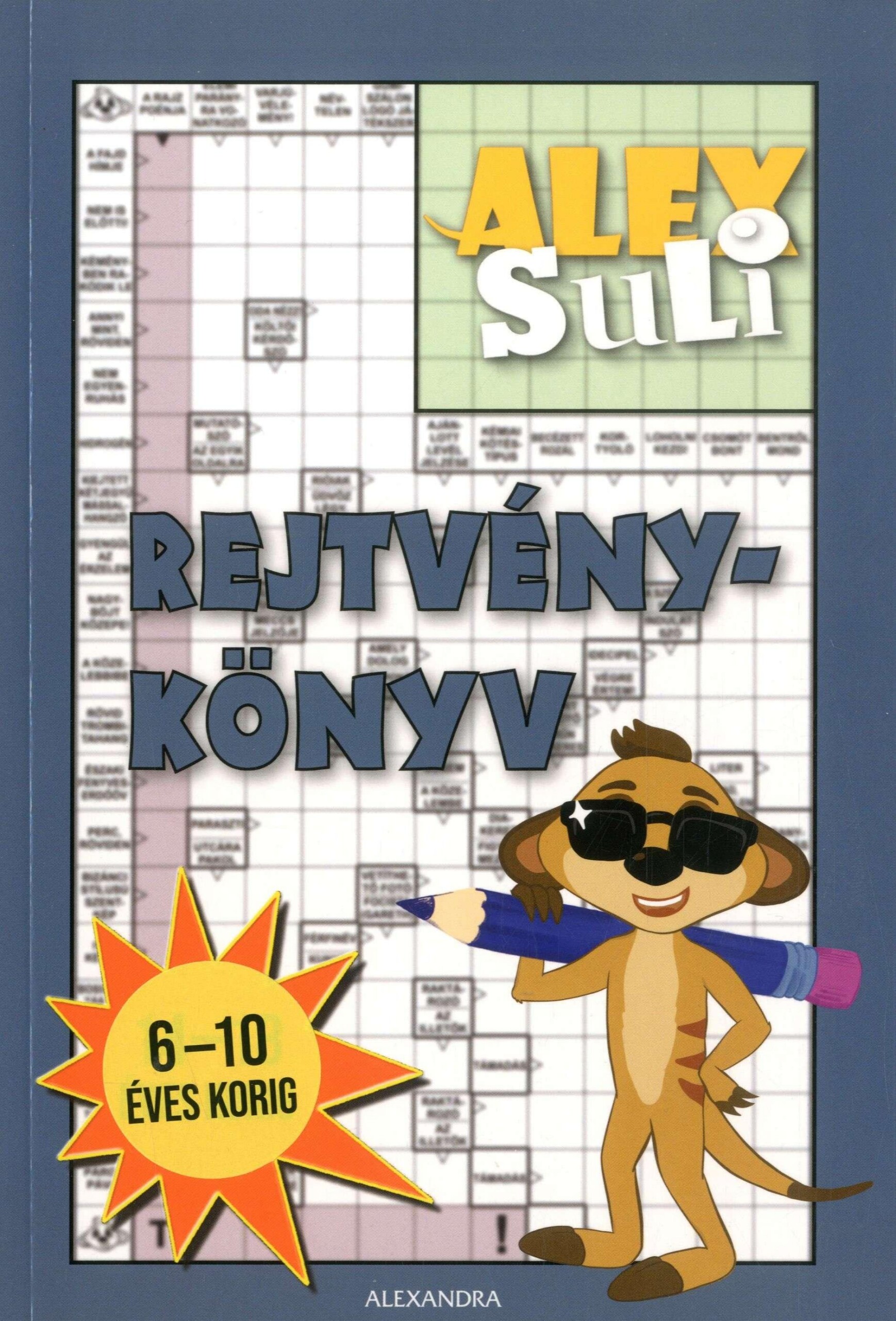 Alex Suli - Rejtvénykönyv (6-10 Éves Korig)
