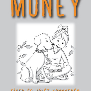 Money - Siker És Jólét Könnyedén