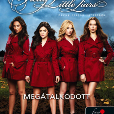 Pretty Little Liars - Megátalkodott