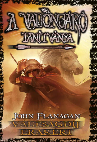 Váltságdíj Erakért - A Vadonjáró Tanítványa 7.