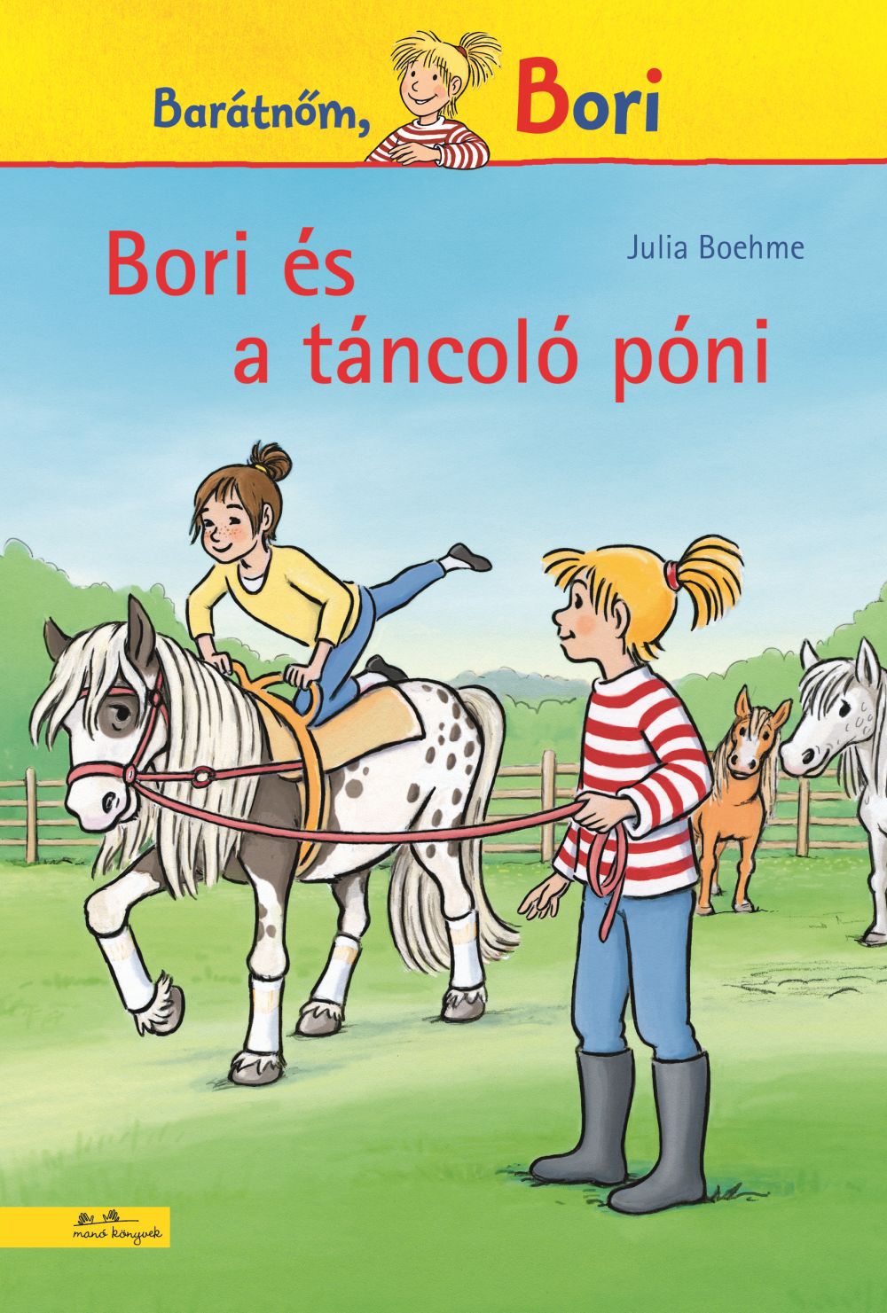 Bori És A Táncoló Póni - Bori Regény 17.