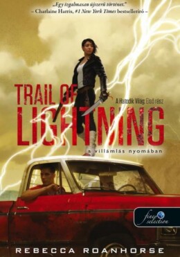 Trail Of Lightning - A Villámlás Nyomában