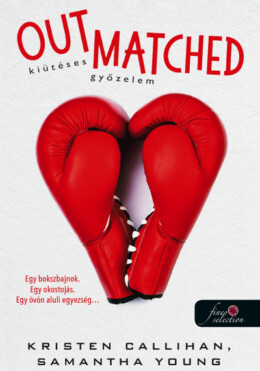 Out Matched - Kiütéses Győzelem