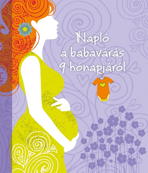 Napló A Babavárás 9 Hónapjáról (Új Borító)