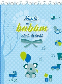 Napló A Babám Első Évéről (Kisfiú)