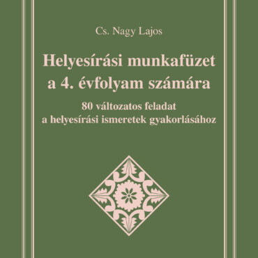 Helyesírási Munkafüzet A 4. Évfolyam Számára
