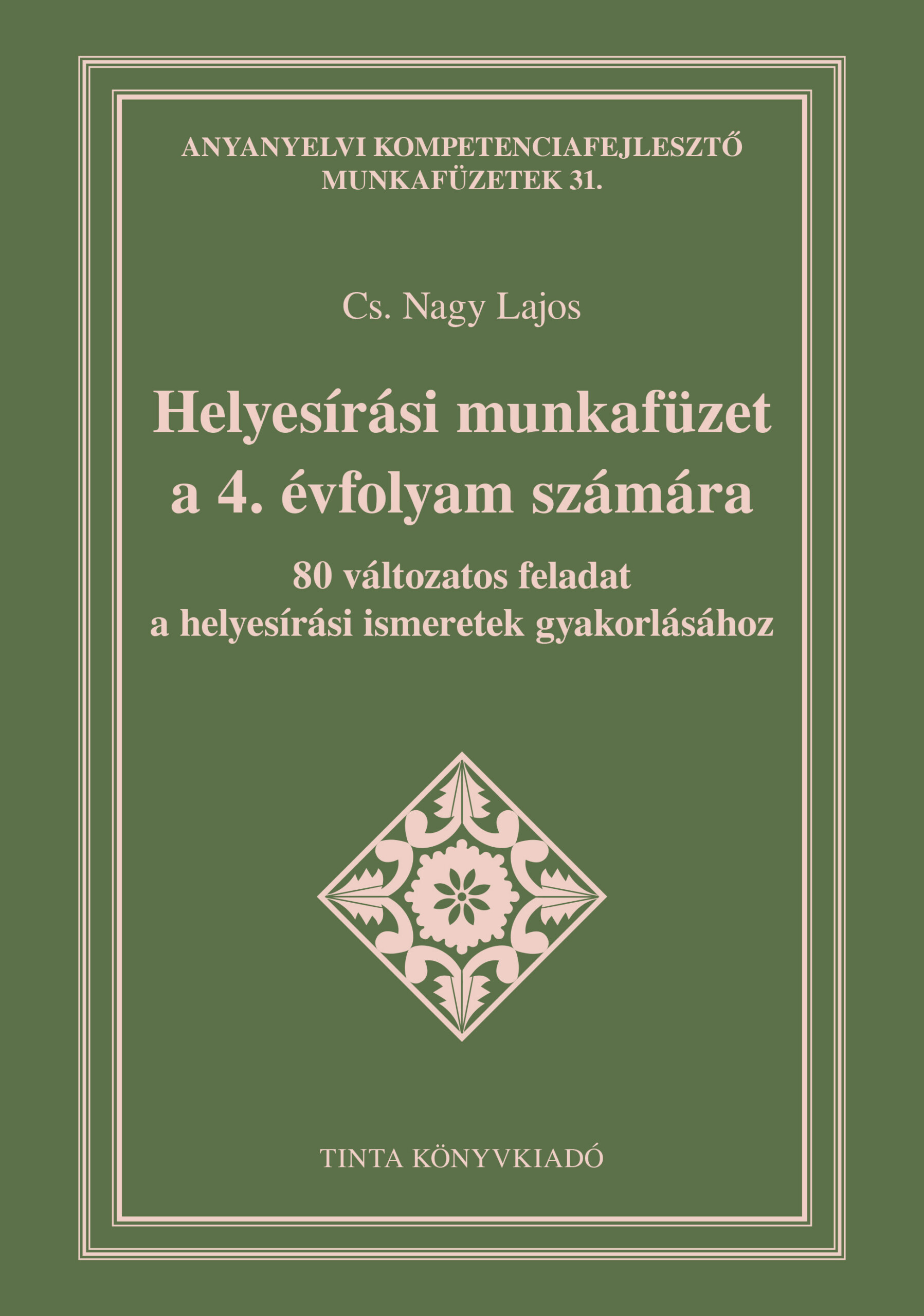 Helyesírási Munkafüzet A 4. Évfolyam Számára