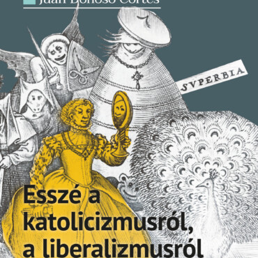 Esszé A Katolicizmusról, A Liberalizmusról És A Szocializmusról