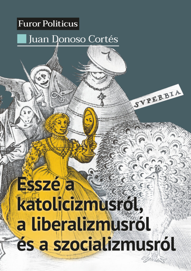 Esszé A Katolicizmusról, A Liberalizmusról És A Szocializmusról