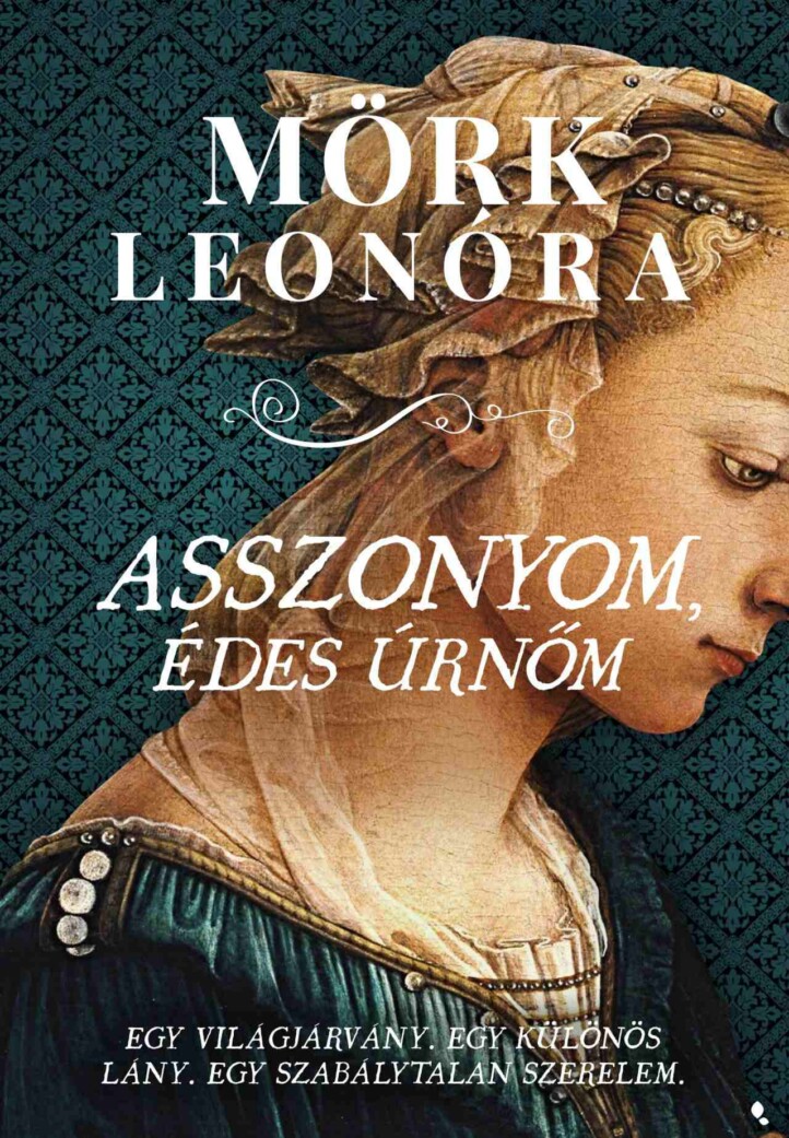 Asszonyom, Édes Úrnőm