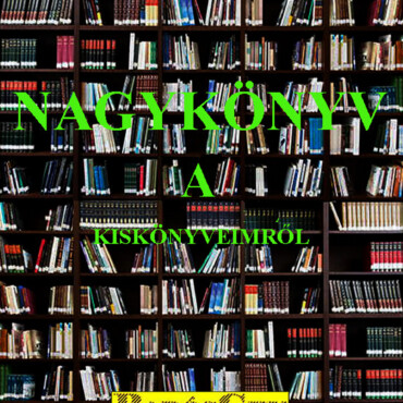 Nagy Könyv A Kiskönyveimről
