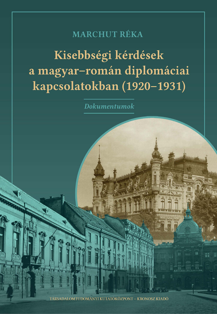 Kisebbségi Kérdések A Magyar-Román Diplomáciai Kapcsolatokban (1920-1931)