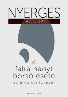 A Falra Hányt Borsó Esete Az Erkölcsi Tőkével