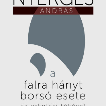 A Falra Hányt Borsó Esete Az Erkölcsi Tőkével