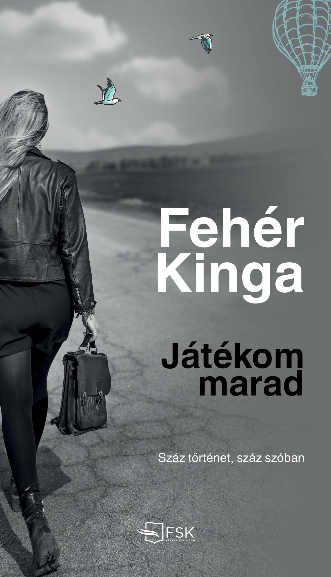 Játékom Marad - Száz Történet, Száz Szóban