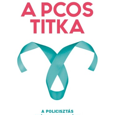 A Pcos Titka - A Policisztás Ovárium Szindróma