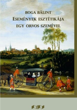 Események Esztétikája Egy Orvos Szemével