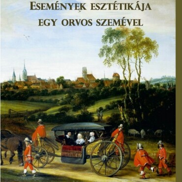 Események Esztétikája Egy Orvos Szemével