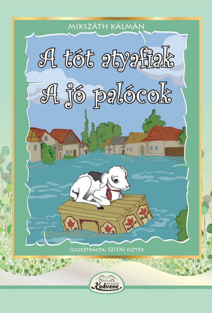 A Tót Atyafiak, A Jó Palócok