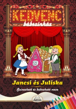 Jancsi És Juliska - Kedvenc Bábszínház