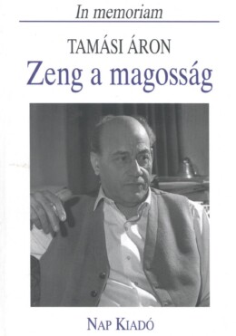 Zeng A Magosság - In Memoriam Tamási Áron