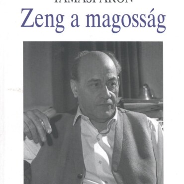Zeng A Magosság - In Memoriam Tamási Áron