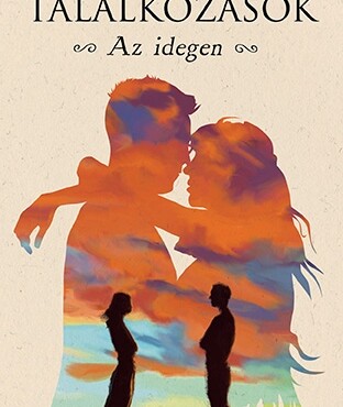 Találkozások - Az Idegen