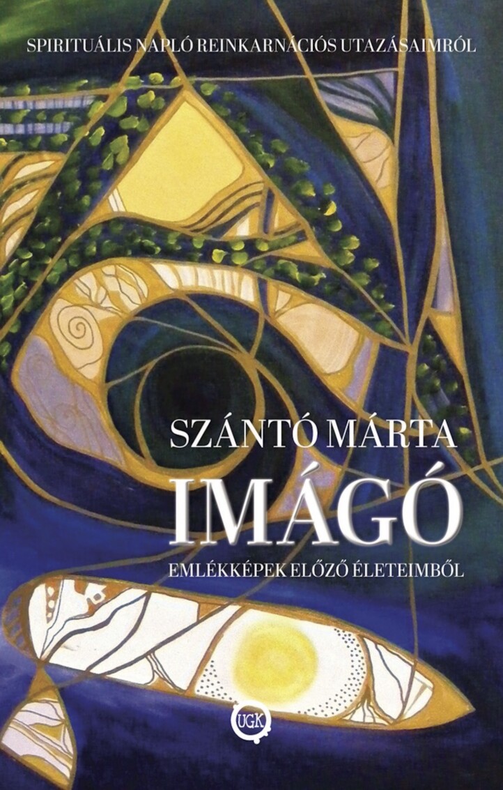 Imágó - Emlékképek Előző Életeimből