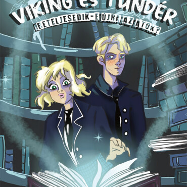 Viking És Tündér - Beteljesedik-E Újra Az Átok?
