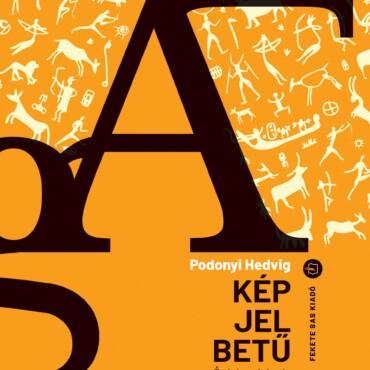 Kép, Jel, Betű - Érdekes Írások, Írásos Érdekességek