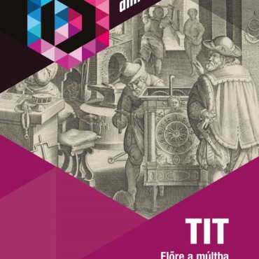 Tit - Előre A Múltba - Tér-Idő-Történelem (Dimenziók Iv.)