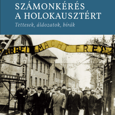 Számonkérés A Holokausztért