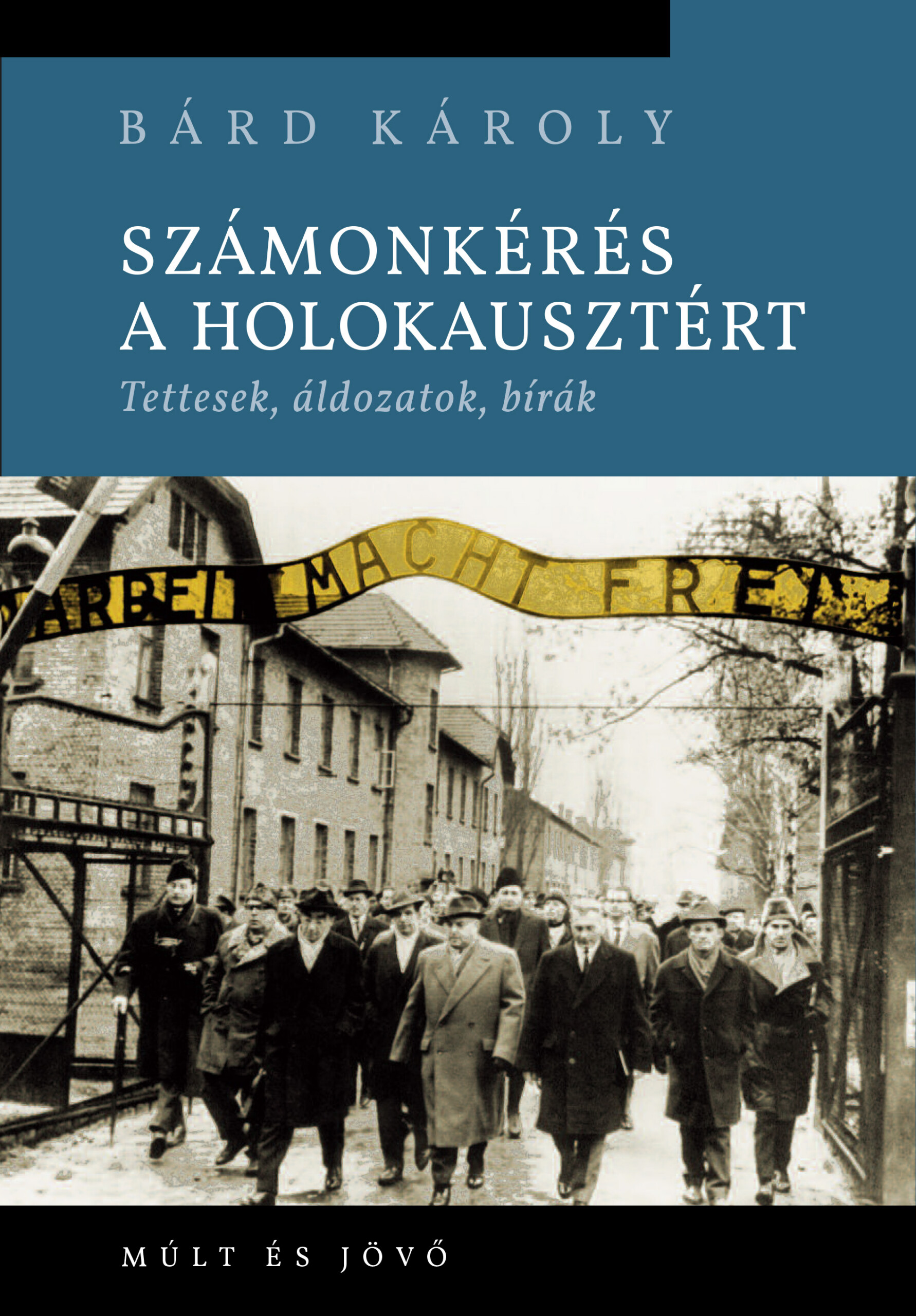 Számonkérés A Holokausztért