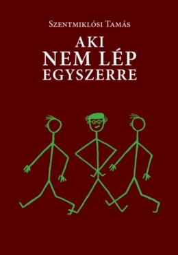 Aki Nem Lép Egyszerre