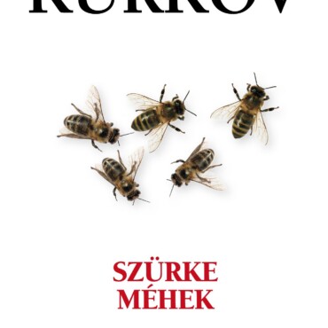 Szürke Méhek