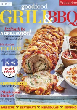 Grill & Bbq - Bbc Goodfood Bookazine
