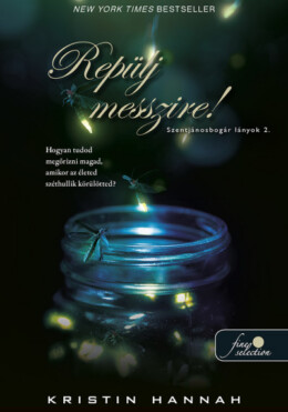 Repülj Messzire! (Szentjánosbogár Lányok 2.)