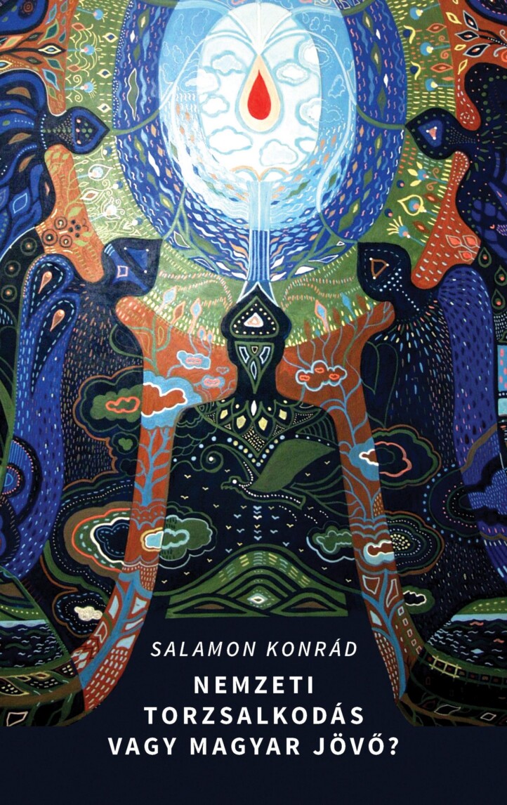 Nemzeti Torzsalkodás Vagy Magyar Jövő? - Tanulmányok