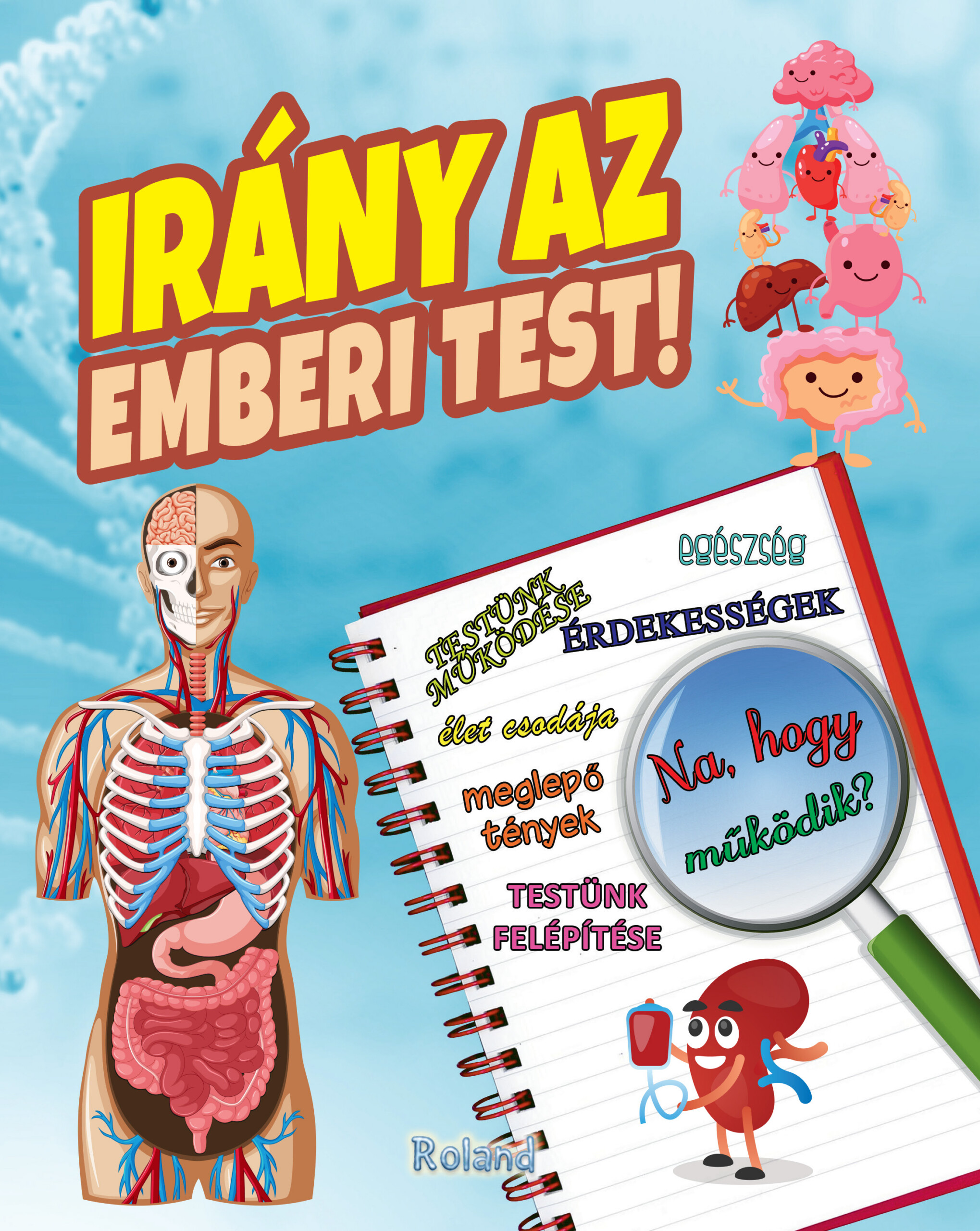 Irány Az Emberi Test!