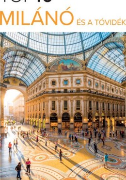 Milánó És A Tóvidék - Top10 (Kihajtható Térképpel)