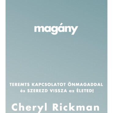 Magány - Teremts Kapcsolatot Önmagaddal És Szerezd Vissza Az Életed!