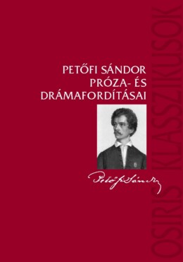 Petőfi Sándor Próza- És Drámafordításai
